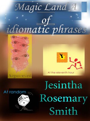 cover image of Magic Land a of idiomatic phrases